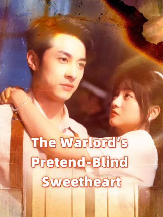 The Warlord’s Pretend-Blind Sweetheart